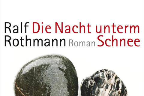Ralf Rothmann:Die Nacht unterm Schnee. Suhrkamp Verlag, 304 Seiten, 24 Euro. 